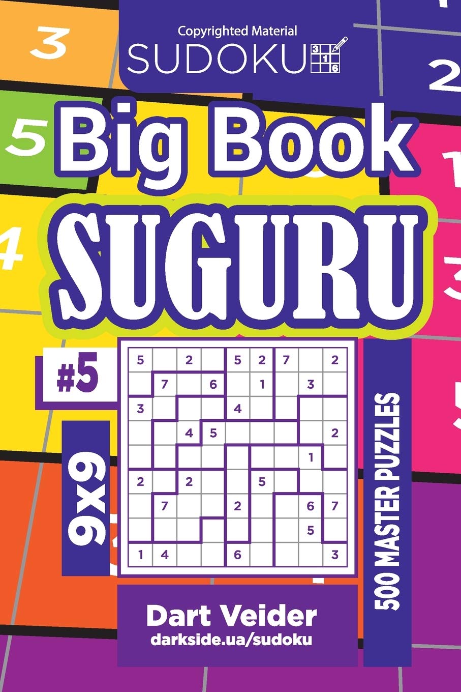 Sudoku Big Book Suguru - 500 Master Puzzles 9x9 (Volume 5) Leisure & Fun