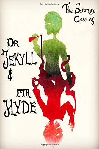 The Strange Case of Dr. Jekyll and Mr. Hyde book