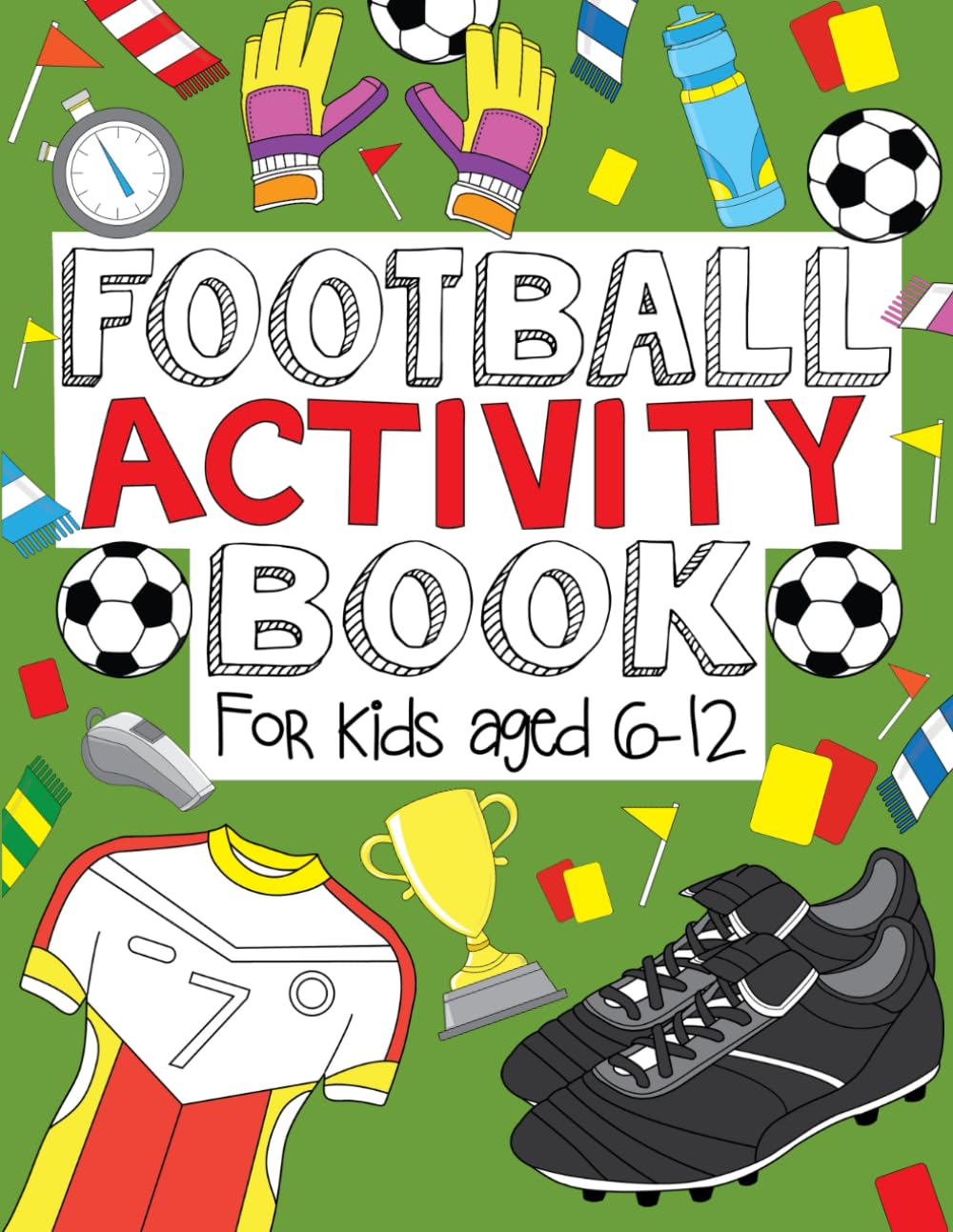 Football Activity Book: For Kids Aged 6-12 (Football Activity Books For Kids Aged 6-12, Band 1) Tiptoi & Games