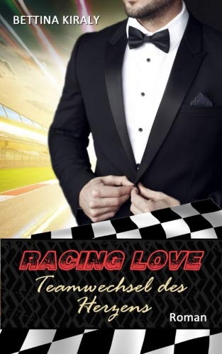 Teamwechsel des Herzens (Die 'Racing Love' Reihe 4) Contemporary literature