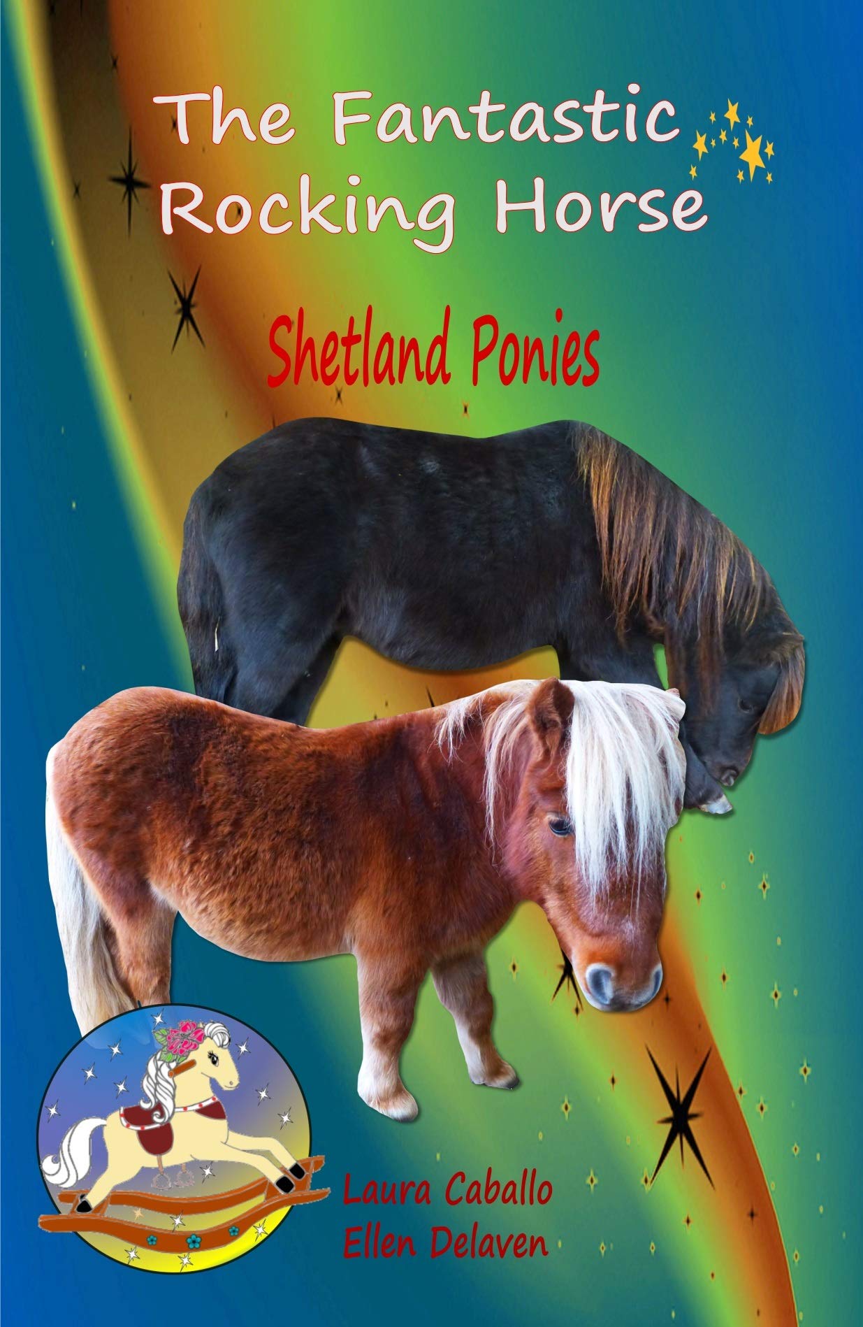 The Fantastic Rocking Horse: Shetland Ponies book