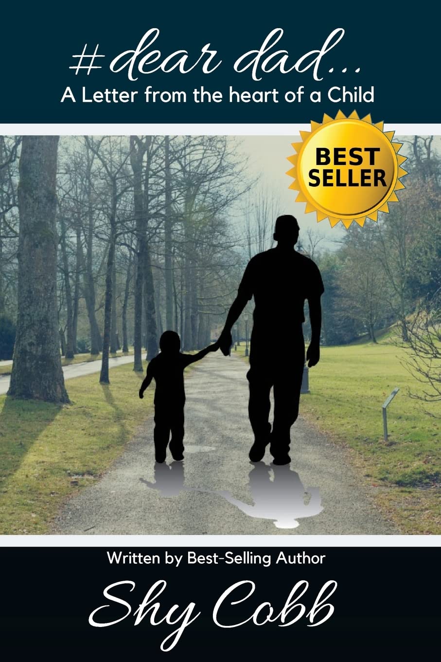 Dear Dad: A Letter from the heart of a Child Lifestyle
