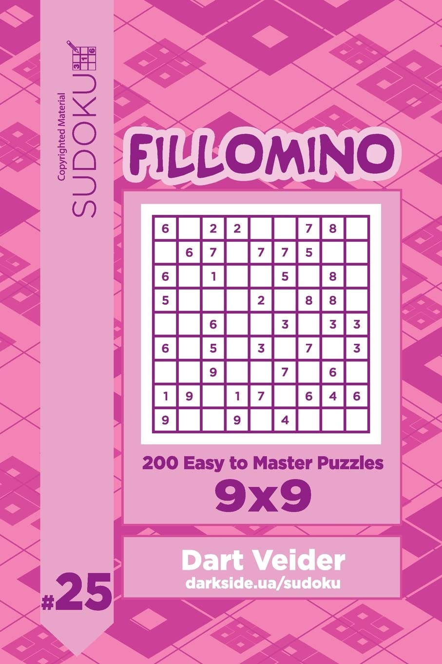 Sudoku Fillomino - 200 Easy to Master Puzzles 9x9 (Volume 25) Leisure & Fun