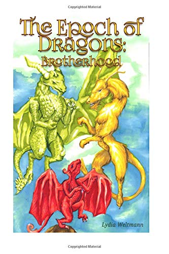 The Epoch of Dragons: Brotherhood Novels & Short Stories