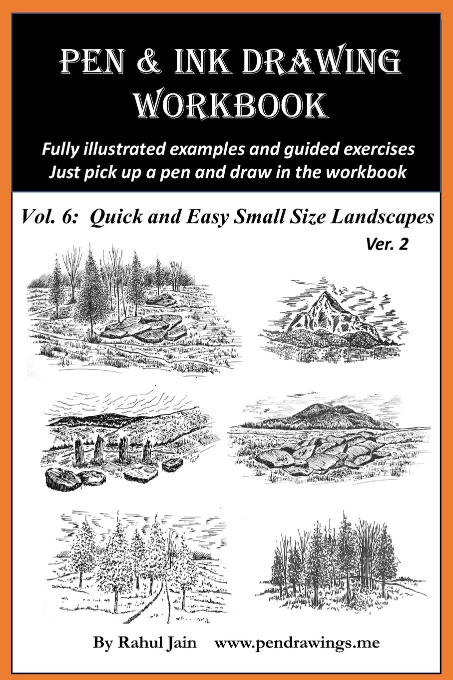 Pen and Ink Drawing Workbook Vol 6: Drawing Quick and Easy Pen & Ink Landscapes book
