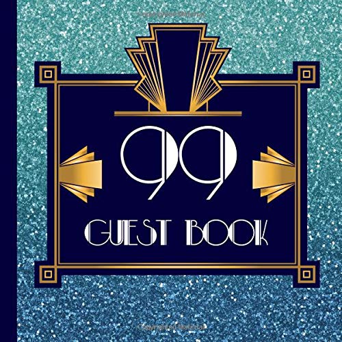 99 Guest Book: Blue and Gold Birthday Guest Book Includes Gift Tracker and Picture Memory Section to Create a Lasting Memory Keepsake (Blue 99th ... 99th Birthday Party Supplies) Parents & Children