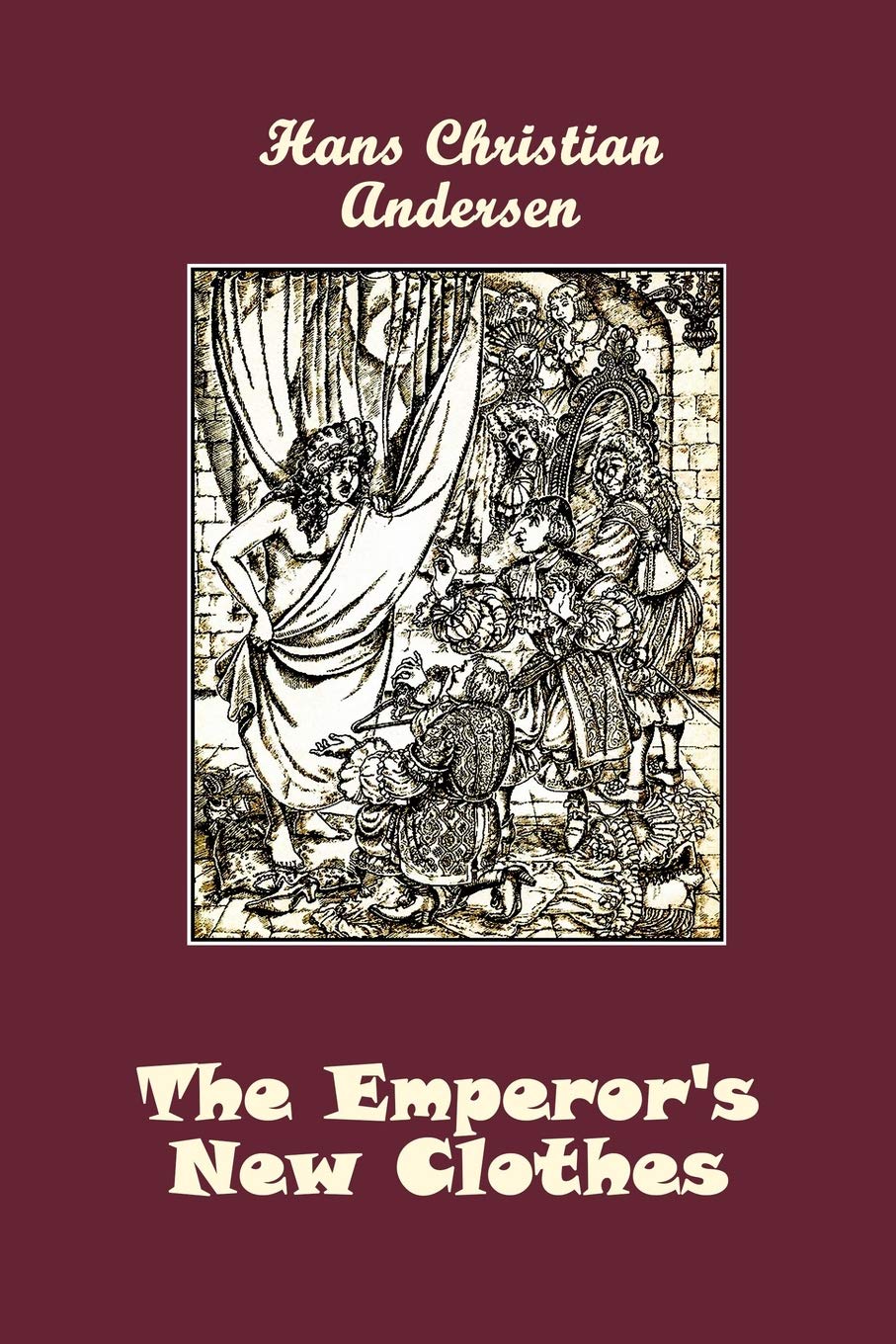 The Emperor's New Clothes (Illustrated) Fairy Tales & Legends