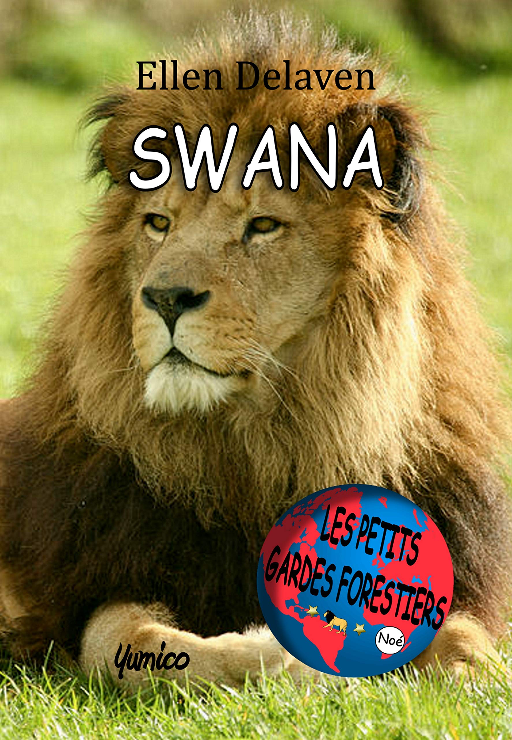 Les Petits Gardes Forestiers: Swana book