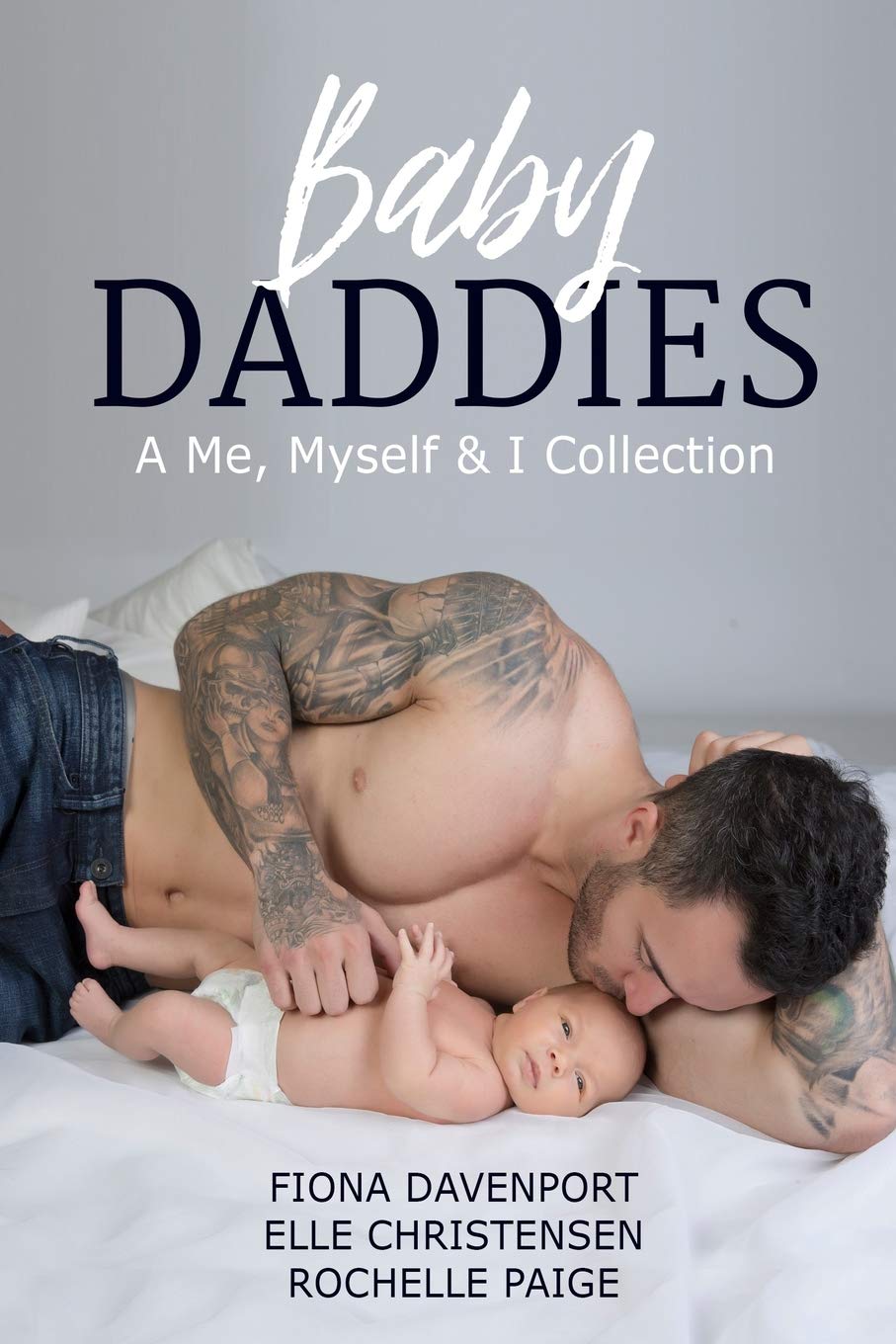 Baby Daddies: A Me, Myself & I Collection Eroticism