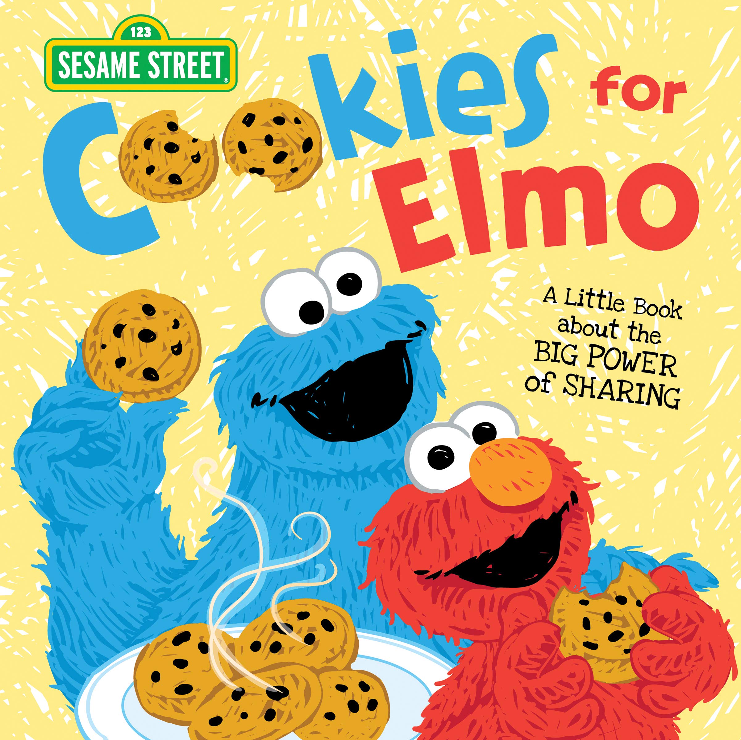 Cookies for Elmo: A Little Book about the Big Power of Sharing (Sesame Street) Non-fiction