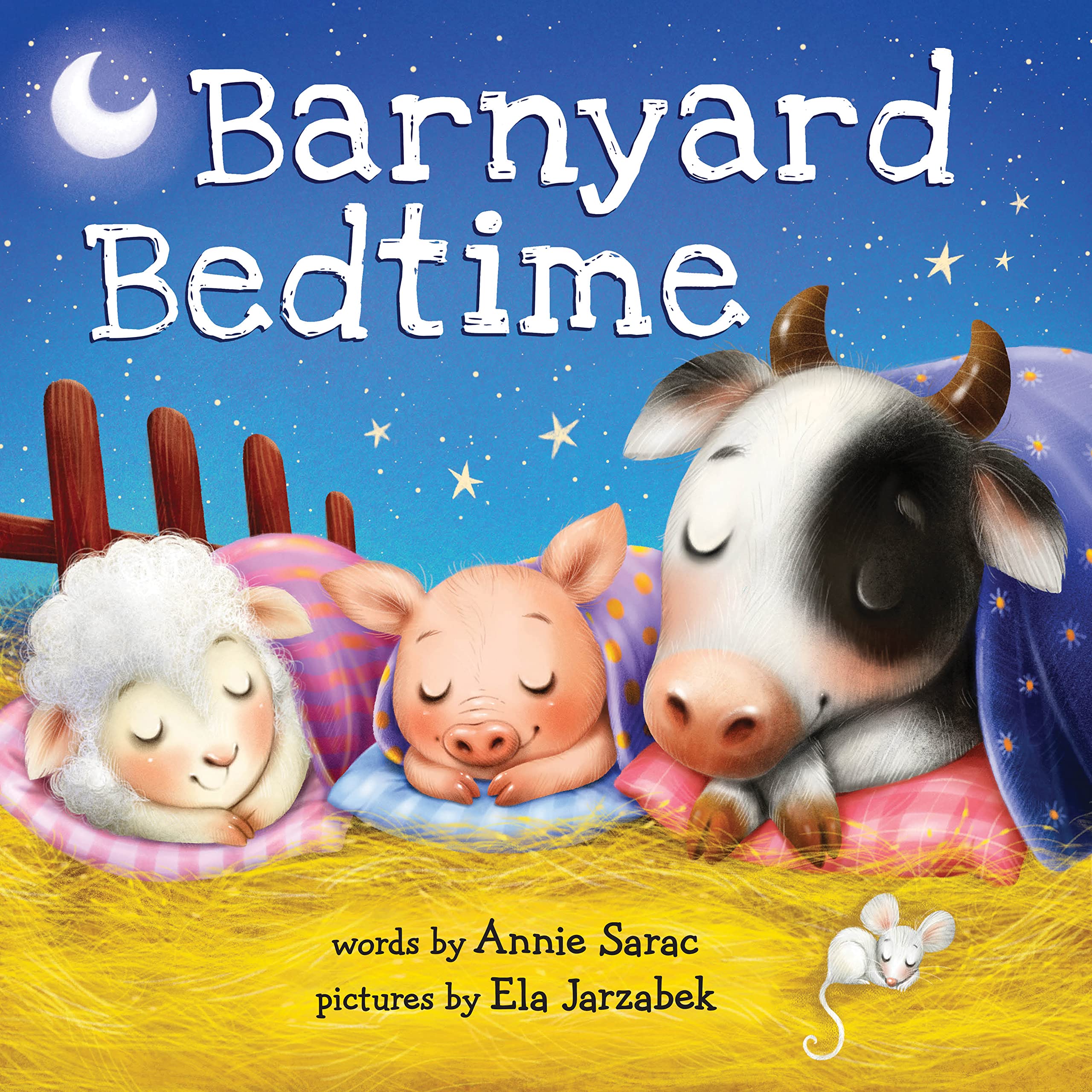 Barnyard Bedtime: Snuggle Up on the Farm and Say Goodnight with this Sweet Bedtime Board Book, the Perfect Easter Gifts Non-fiction