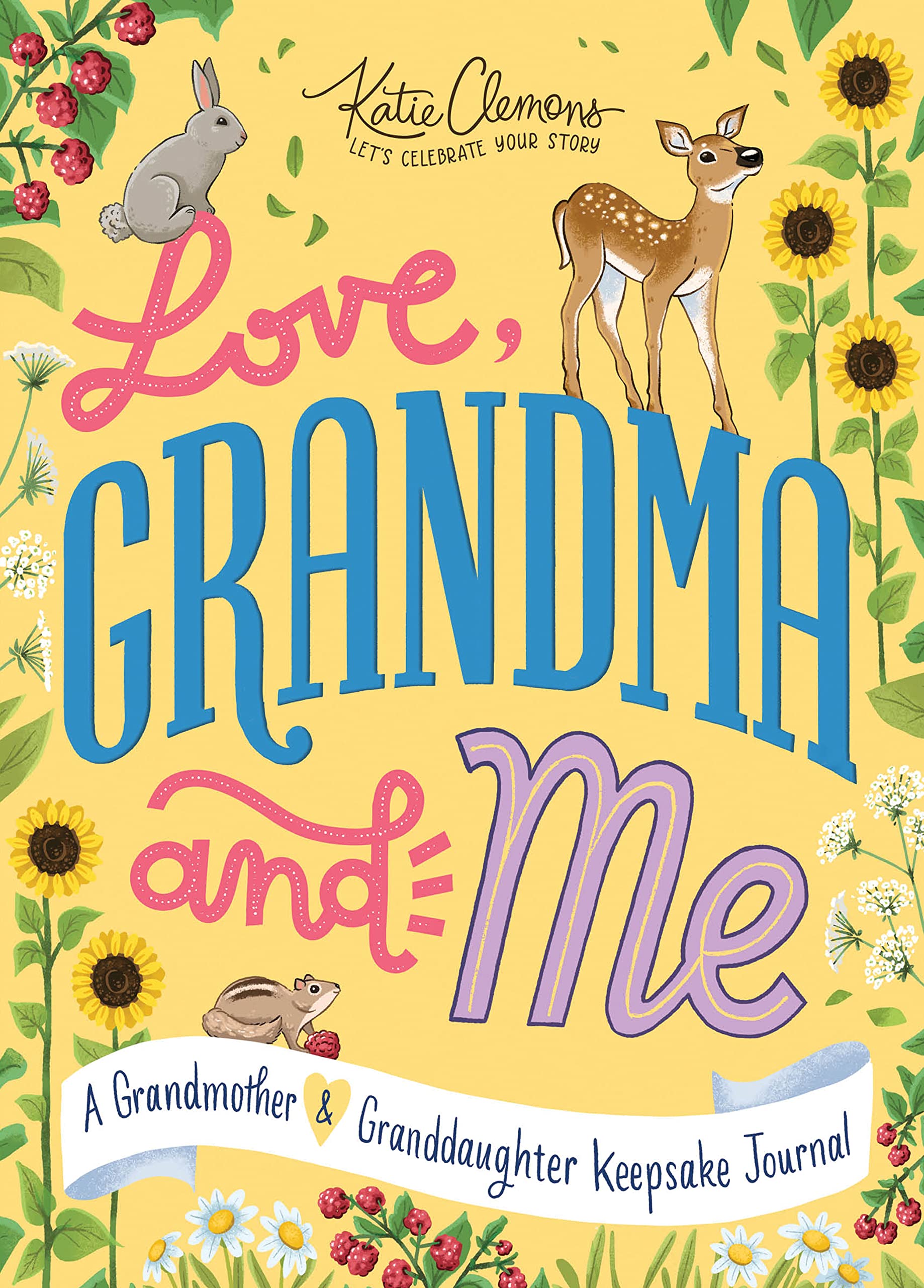 Love, Grandma and Me: A Grandmother and Granddaughter Keepsake Journal Non-fiction