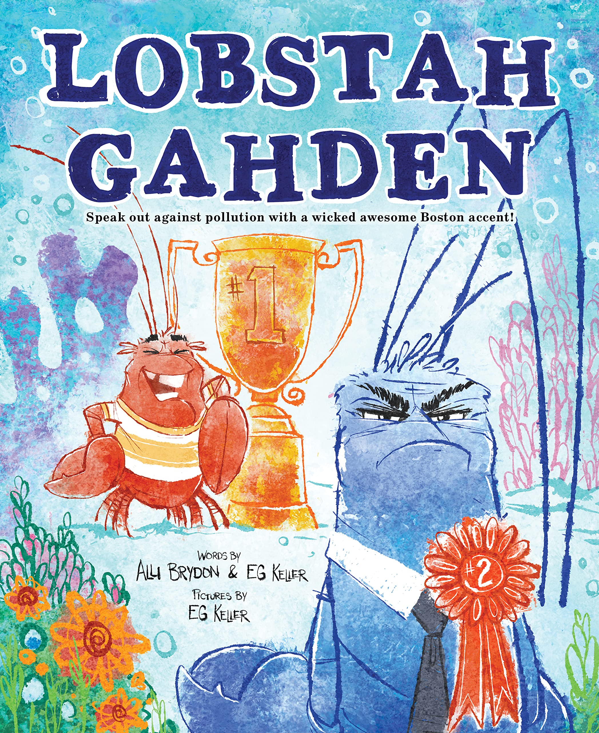 Lobstah Gahden Non-fiction books for kids