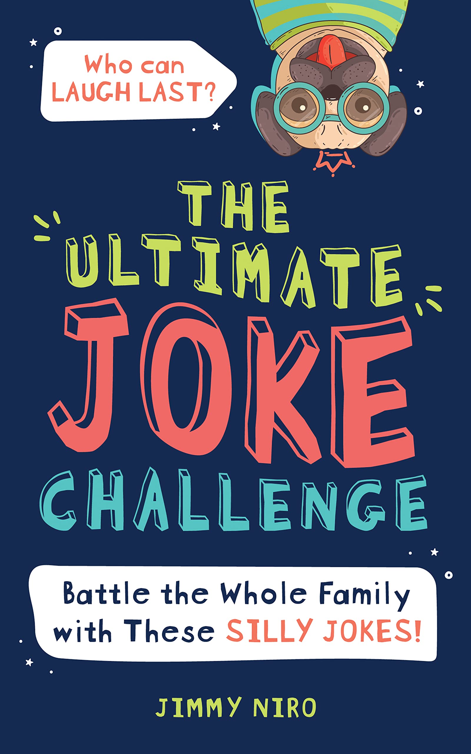 The Ultimate Joke Challenge: Battle the Whole Family During Game Night with These Silly Jokes for Kids! (Ultimate Silly Joke Books for Kids) Leisure, Home & Garden