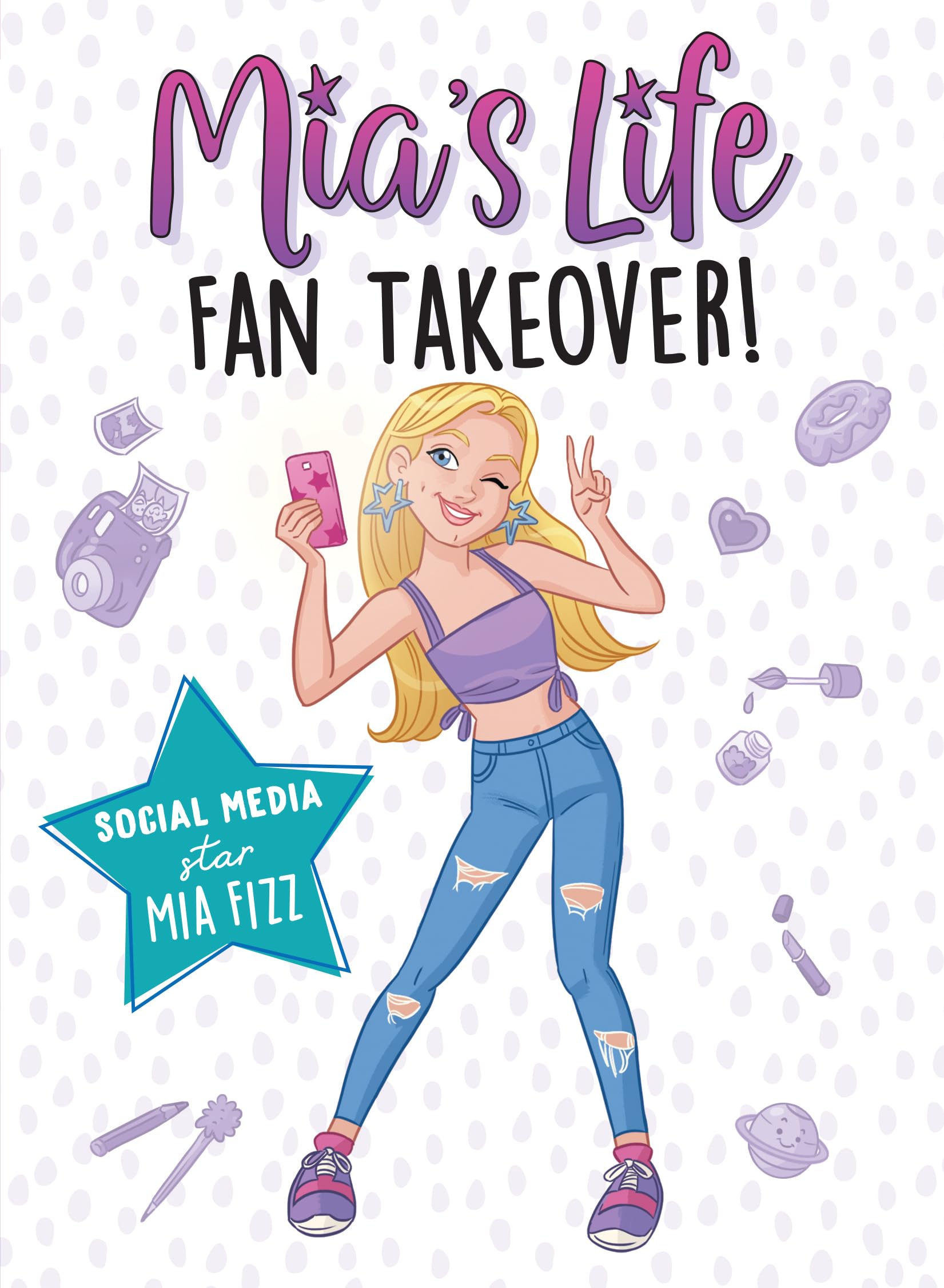 Mia's Life: Fan Takeover! (Mia's Life, 1, Band 1) Non-fiction