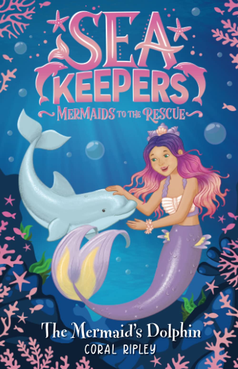 The Mermaid's Dolphin (Sea Keepers, 1, Band 1) Novels & Short Stories