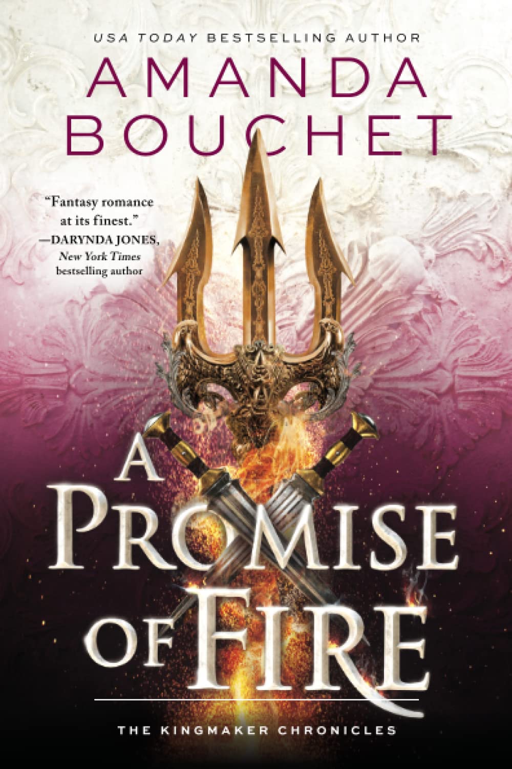 A Promise of Fire (Kingmaker Chronicles, 1) Fairy Tales & Legends