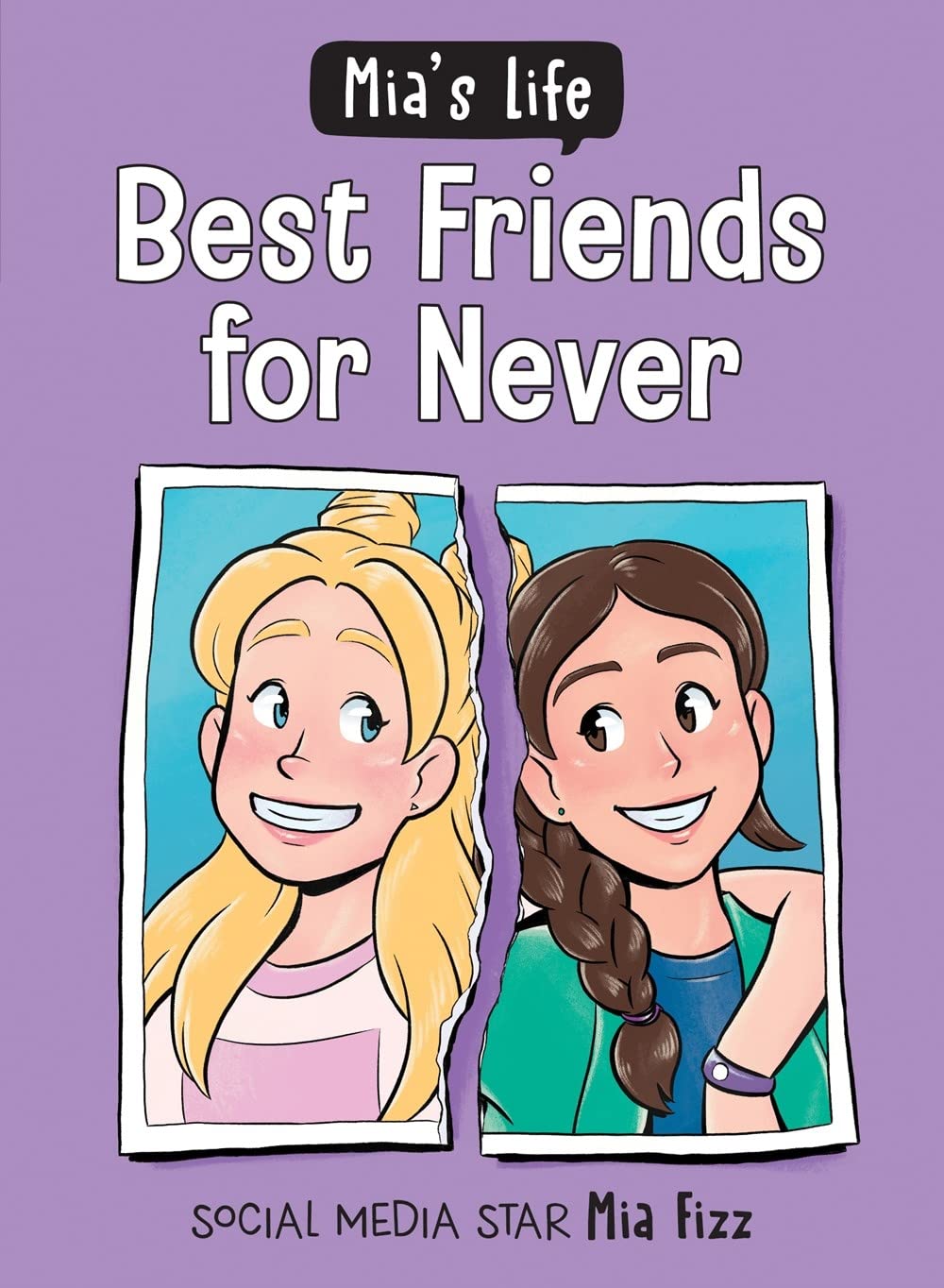 Mia's Life: Best Friends for Never (Mia's Life, 2) Non-fiction
