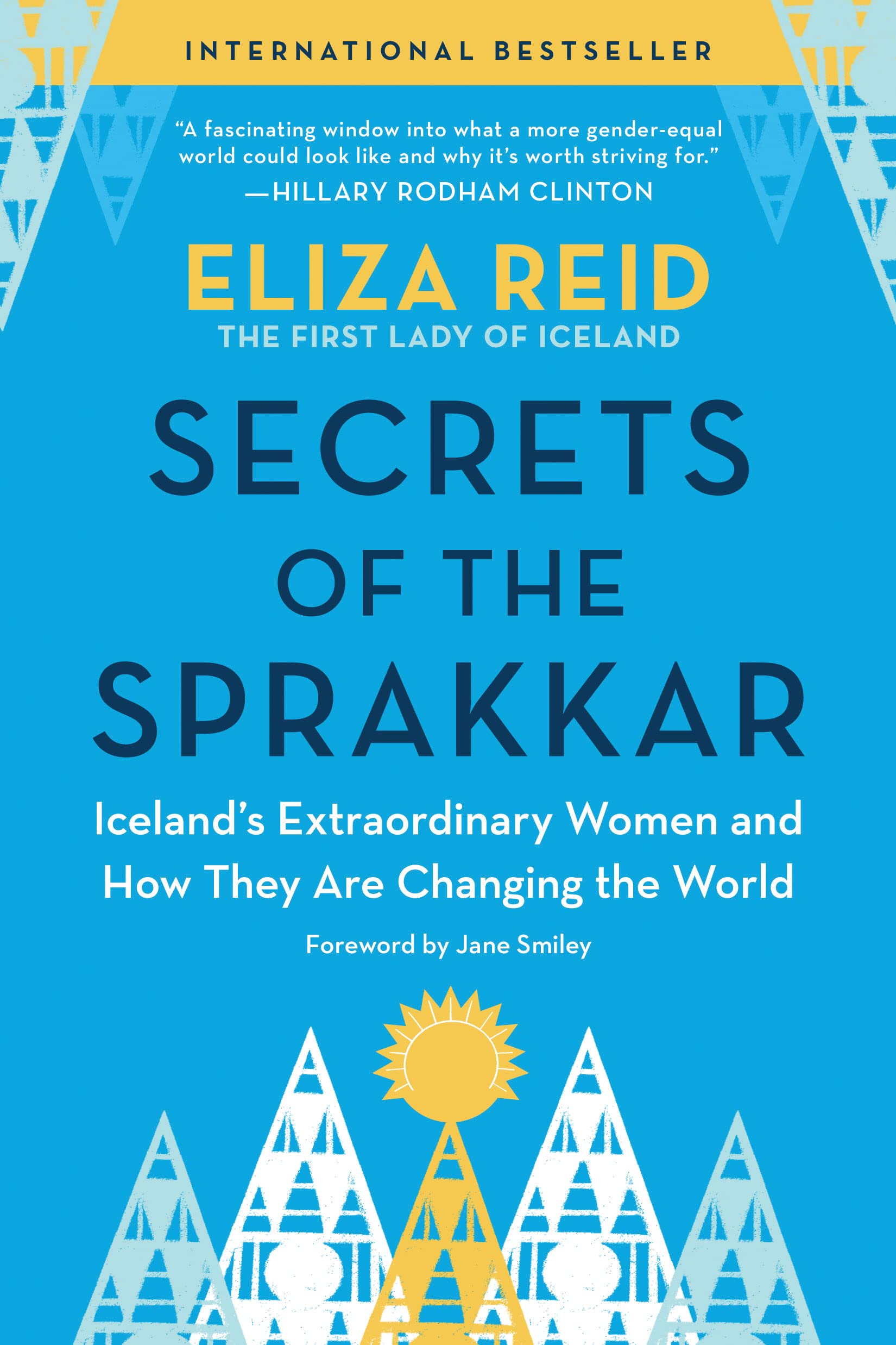 Secrets of the Sprakkar: Iceland’s Extraordinary Women and How They Are Changing the World Books