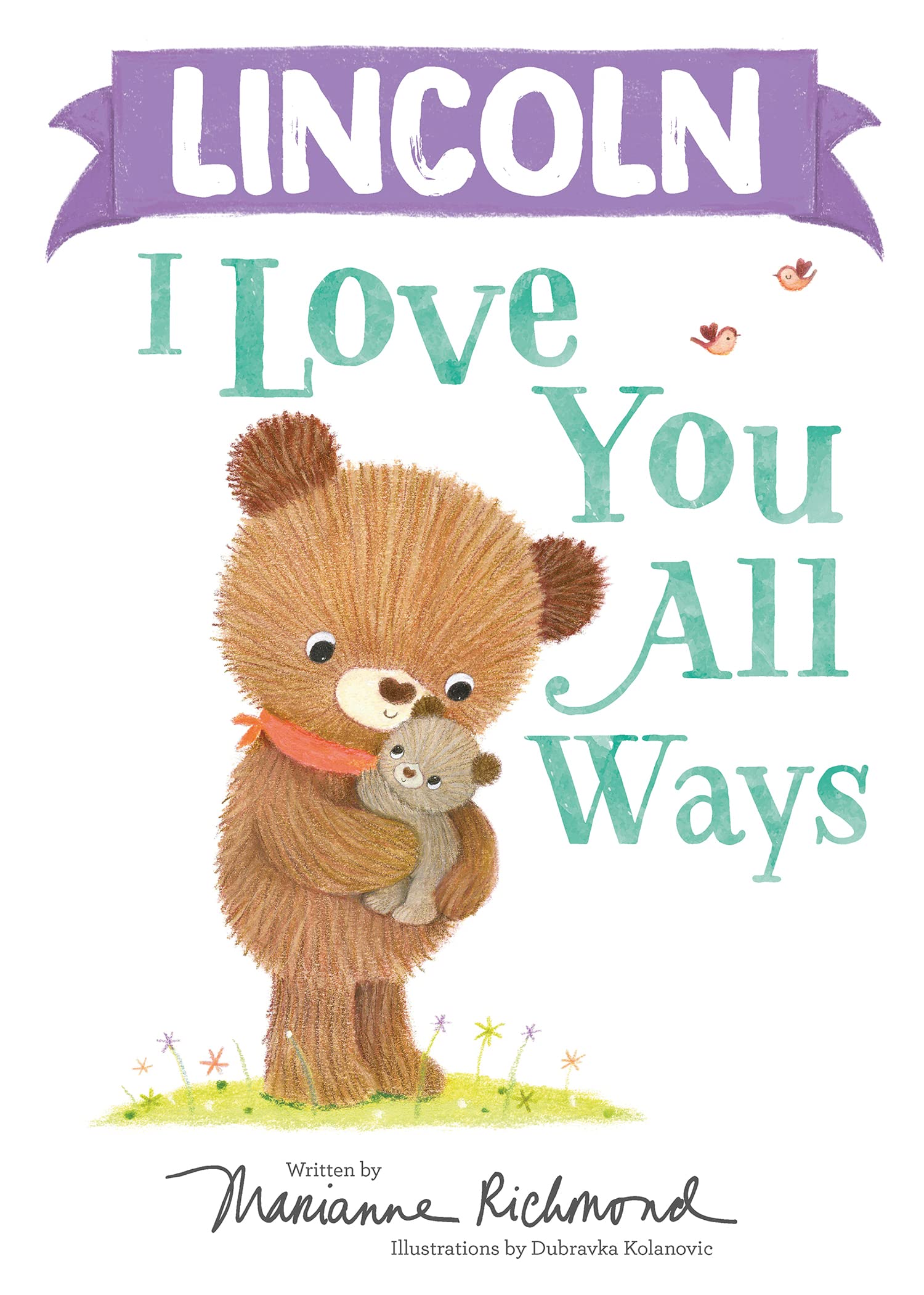 Lincoln I Love You All Ways Parents & Children