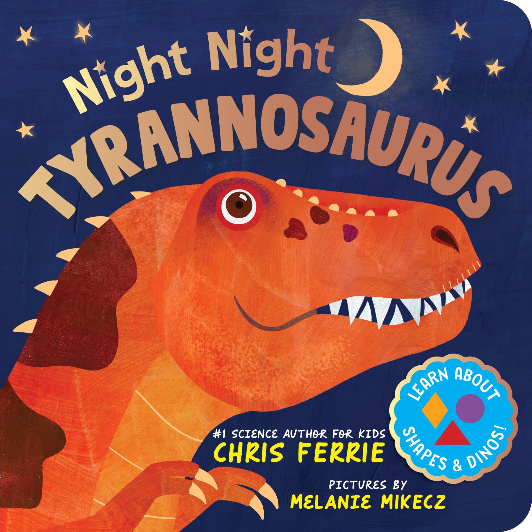 Night Night Tyrannosaurus: A Dinosaur Bedtime Board Book from the Author of the Baby University Books Parents & Children