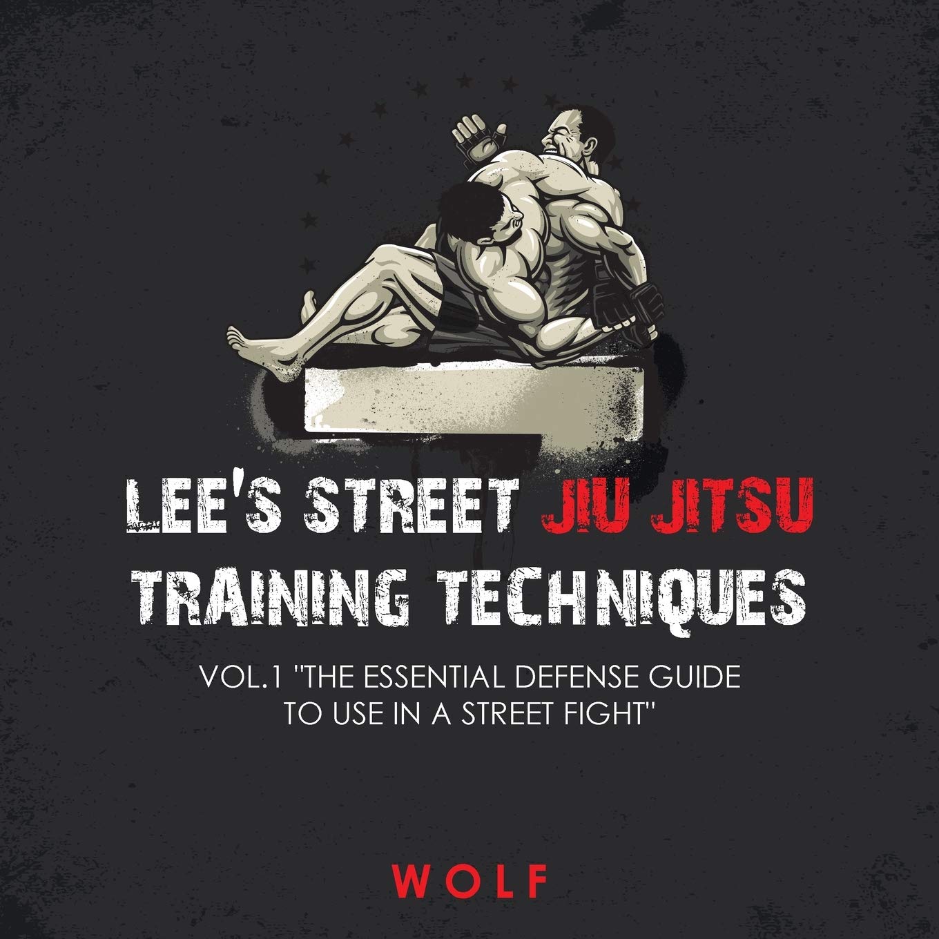 Lee's Street Jiu Jitsu Training Techniques Vol.1 "The Essential Defense Guide to Use in a Street Fight" Leisure & Fun