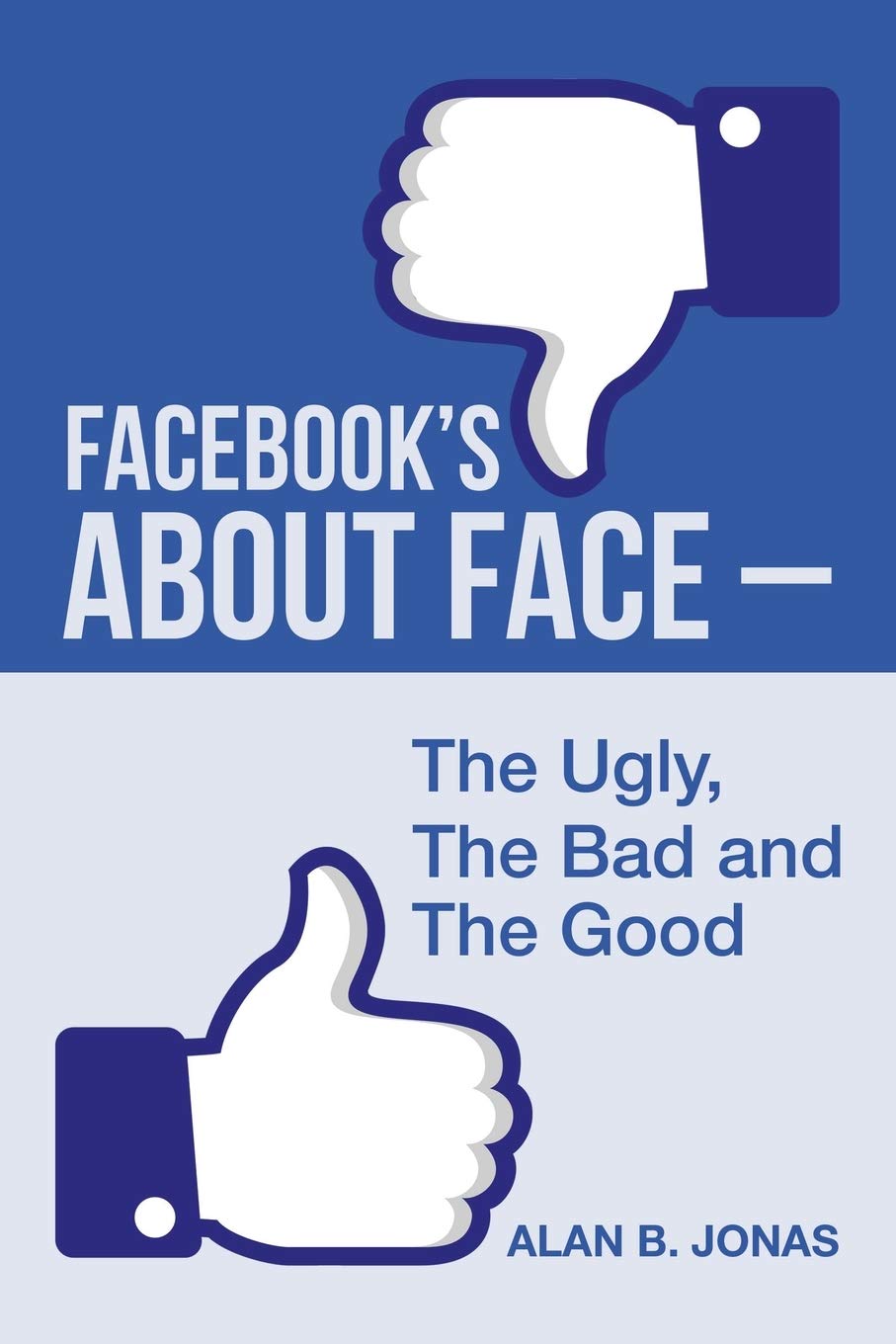 Facebook's About Face - the Ugly, the Bad and the Good Books