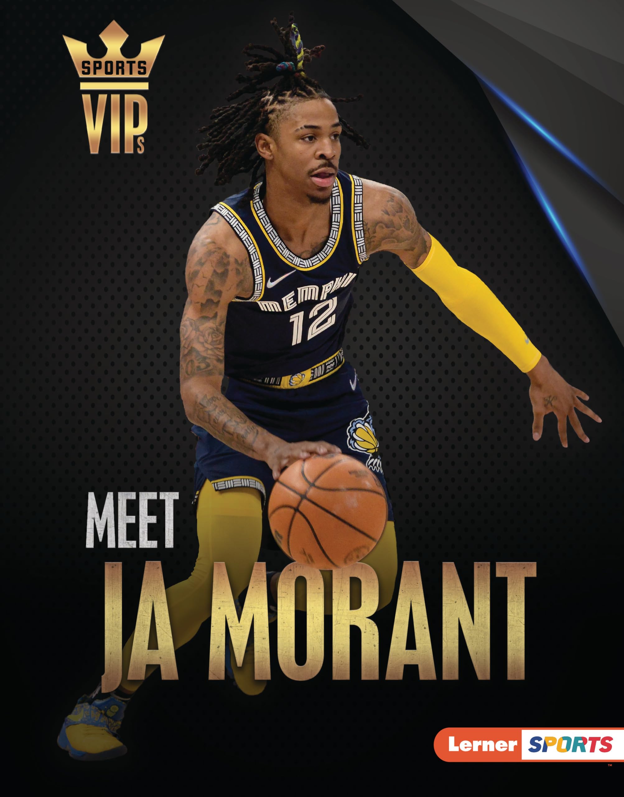Meet Ja Morant: Memphis Grizzlies Superstar (Sports VIPs) Leisure & Fun