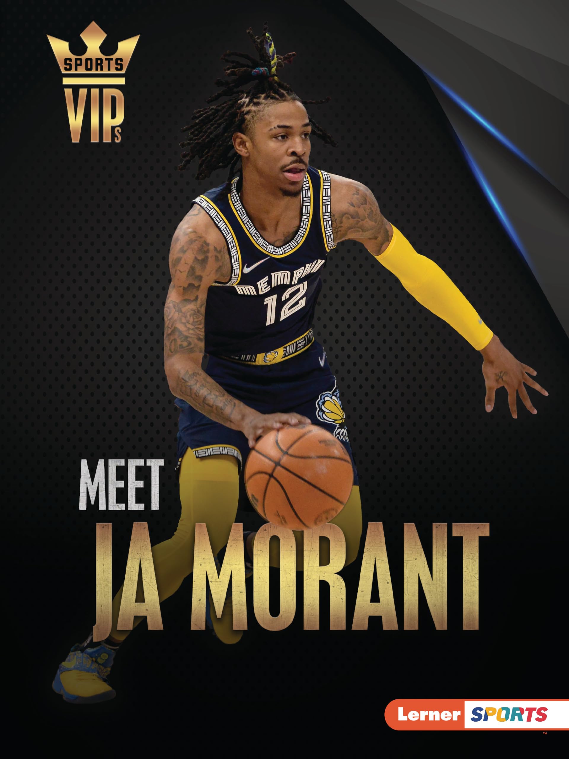Meet Ja Morant: Memphis Grizzlies Superstar (Sports VIPs) Leisure & Fun