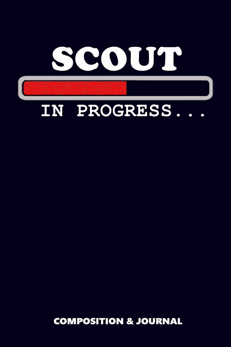Scout in Progress: Composition Notebook, Funny Birthday Journal for Scouts to write on Leisure, Home & Garden