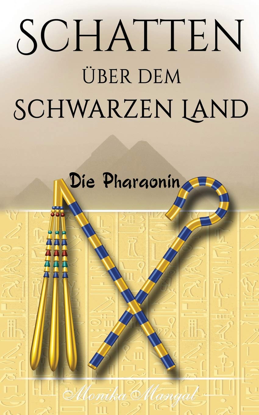 Schatten über dem Schwarzen Land: Die Pharaonin Historical Fiction