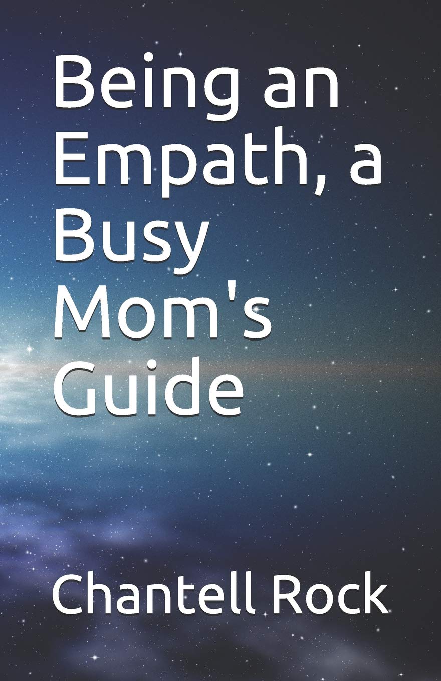 Being an Empath, a Busy Mom's Guide Lifestyle