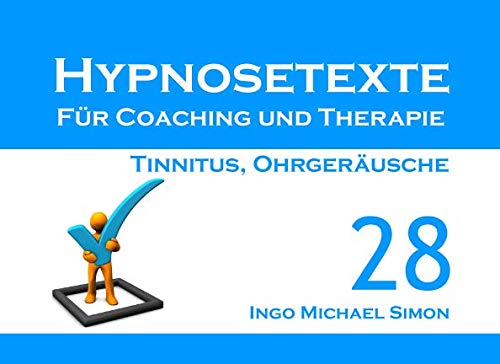 Hypnosetexte für Coaching und Therapie: Band 28 - Tinnitus, Ohrgeräusche Health, Nutrition & Fitness