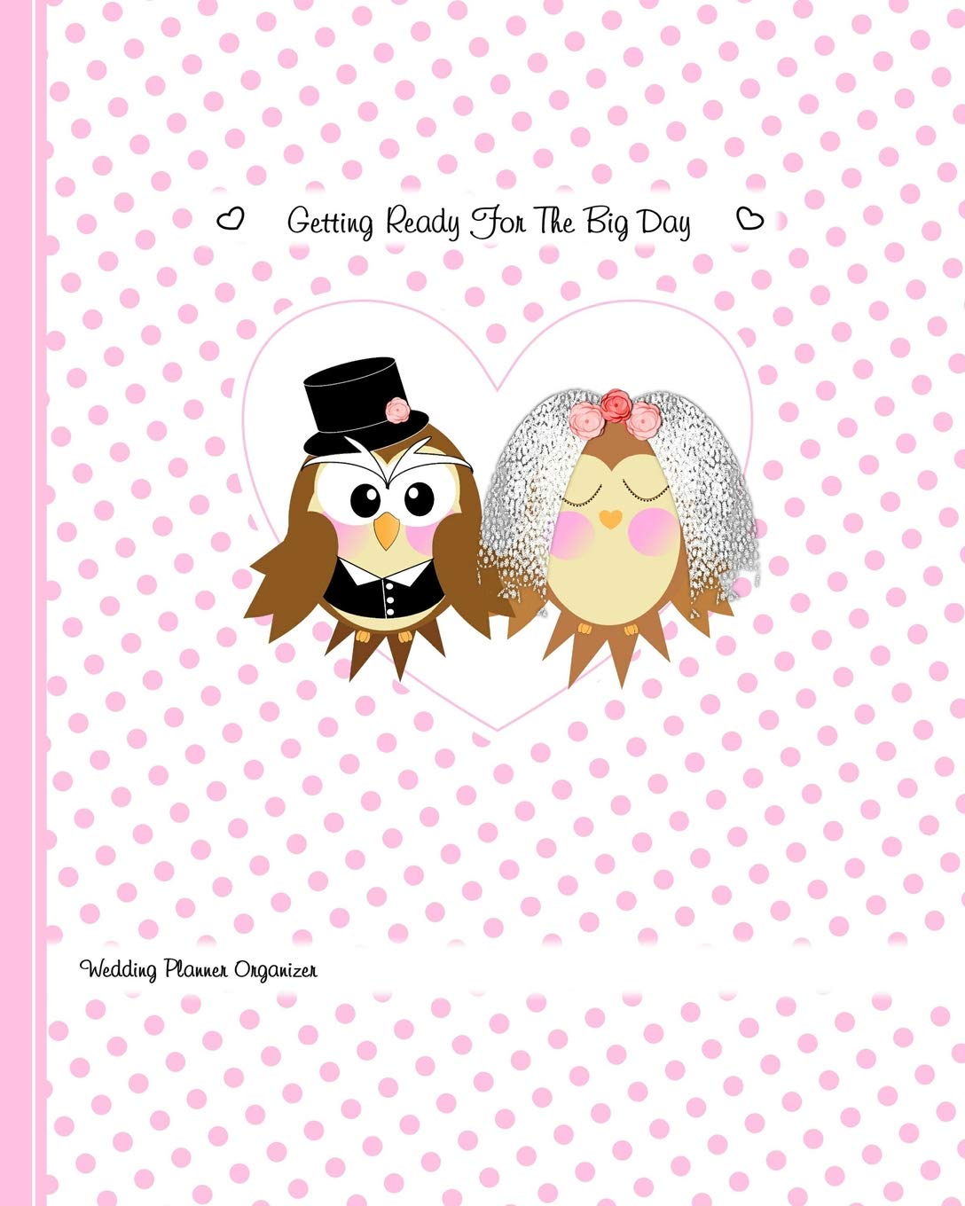 Getting Ready For The Big Day: Wedding Planner Organizer Essays & Short Stories