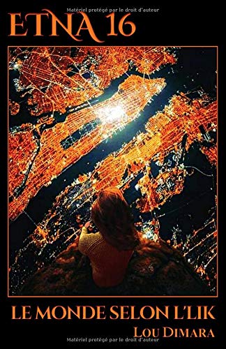 Le monde selon L'Lik (Etna, Band 16) Fantasy & Sci-Fi