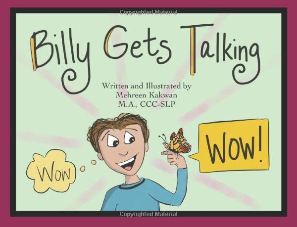 Billy Gets Talking: A Preschooler's Journey Overcoming Childhood Apraxia of Speech Education & Training