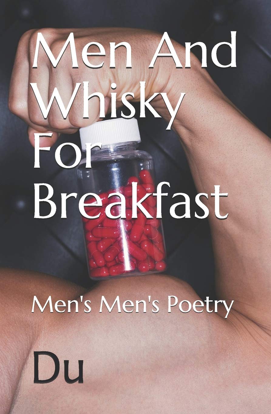 Men And Whisky For Breakfast: Men's Men's Poetry Poetry