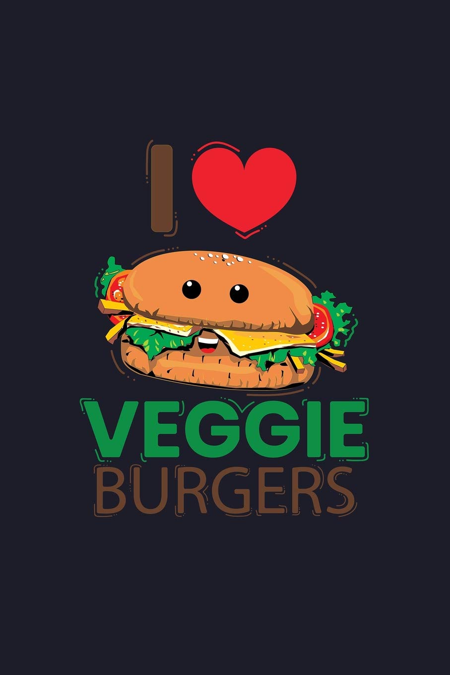 I Love Veggie Burgers: Blank Lined Journal to Write In - Ruled Writing Notebook Books