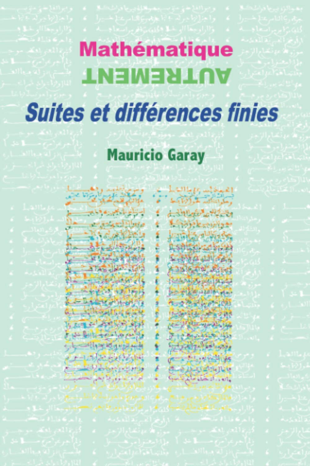 Mathématique autrement: Suites et différences finies book