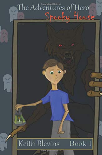 The Adventures of Hero: Spooky House Novels & Short Stories