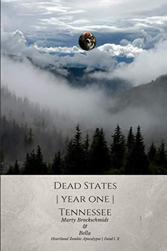 Dead States | Year One | Tennessee (ZA Survivors, Band 2) Drama