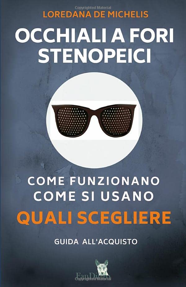 Occhiali a fori stenopeici. Come funzionano, come si usano, quali scegliere: Guida all'acquisto book