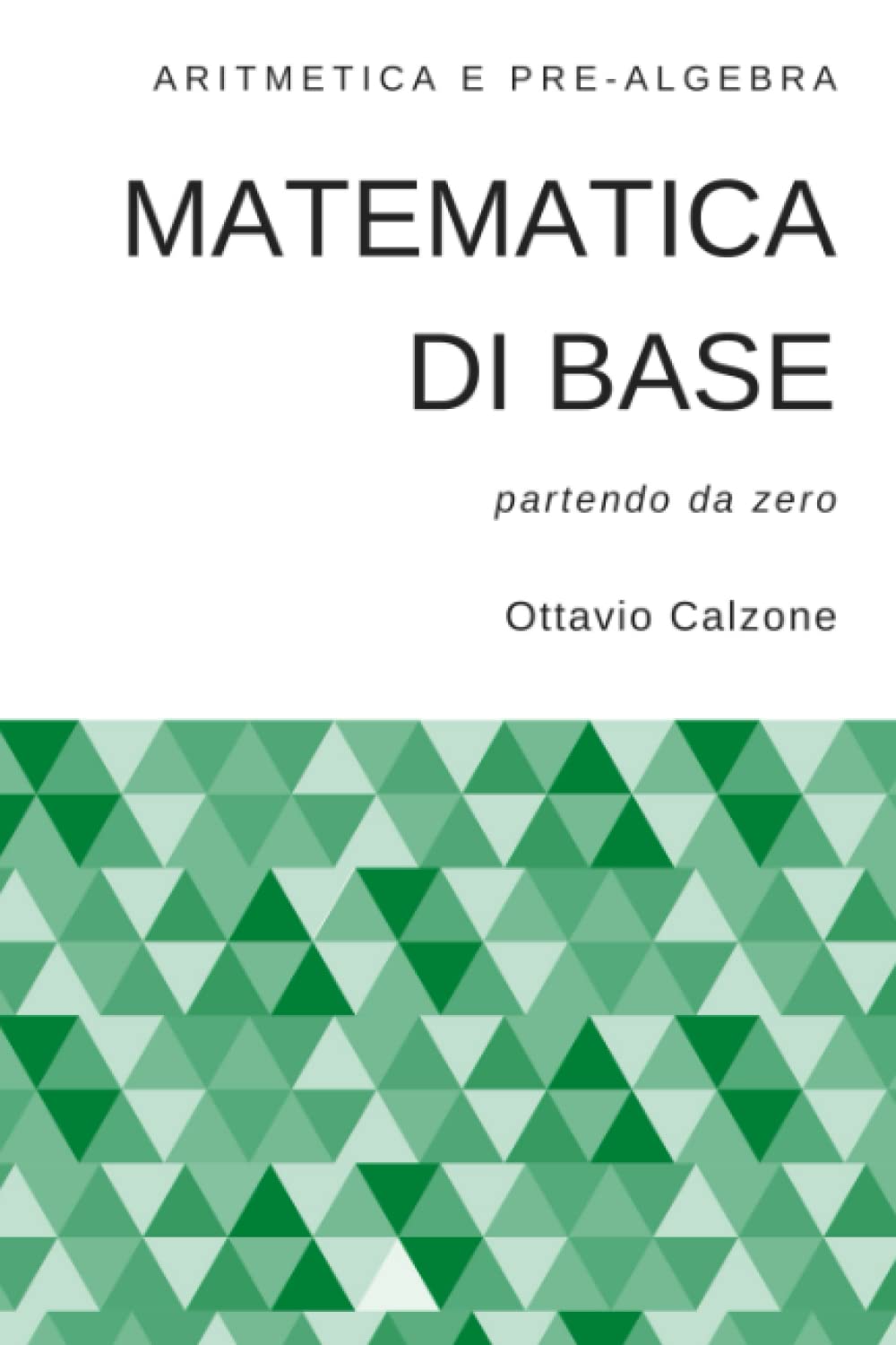 Product Image: Matematica di base: Aritmetica e pre-algebra (partendo da zero)