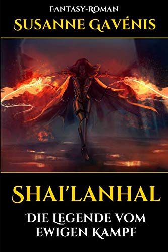 Shai'lanhal: Die Legende vom ewigen Kampf Books