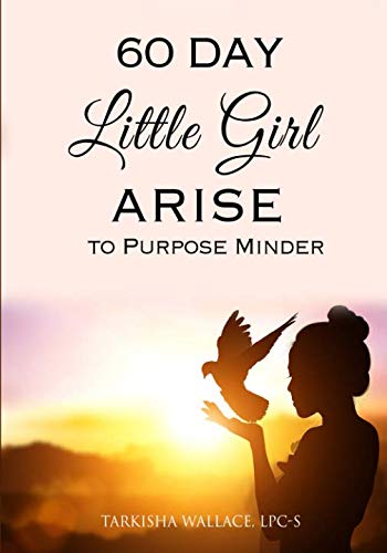 60 Day Little Girl Arise to Purpose Minder Self-help