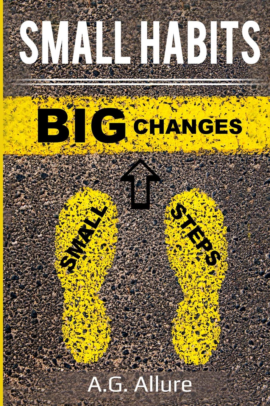Small Habits=Big Results: How Easy Small Habits=Big Results, how consistency beats intensity and how you can utilize the compounding effect to change ... Consistency, Time Management, Band 1) Lifestyle