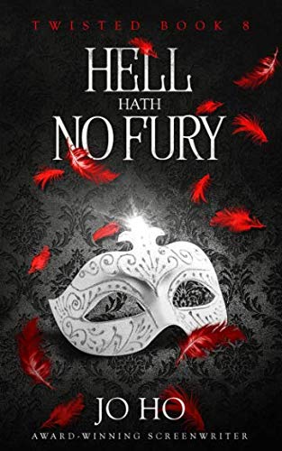Hell Hath No Fury: An Urban Fantasy for Magic Fans (Twisted, Band 8) Books