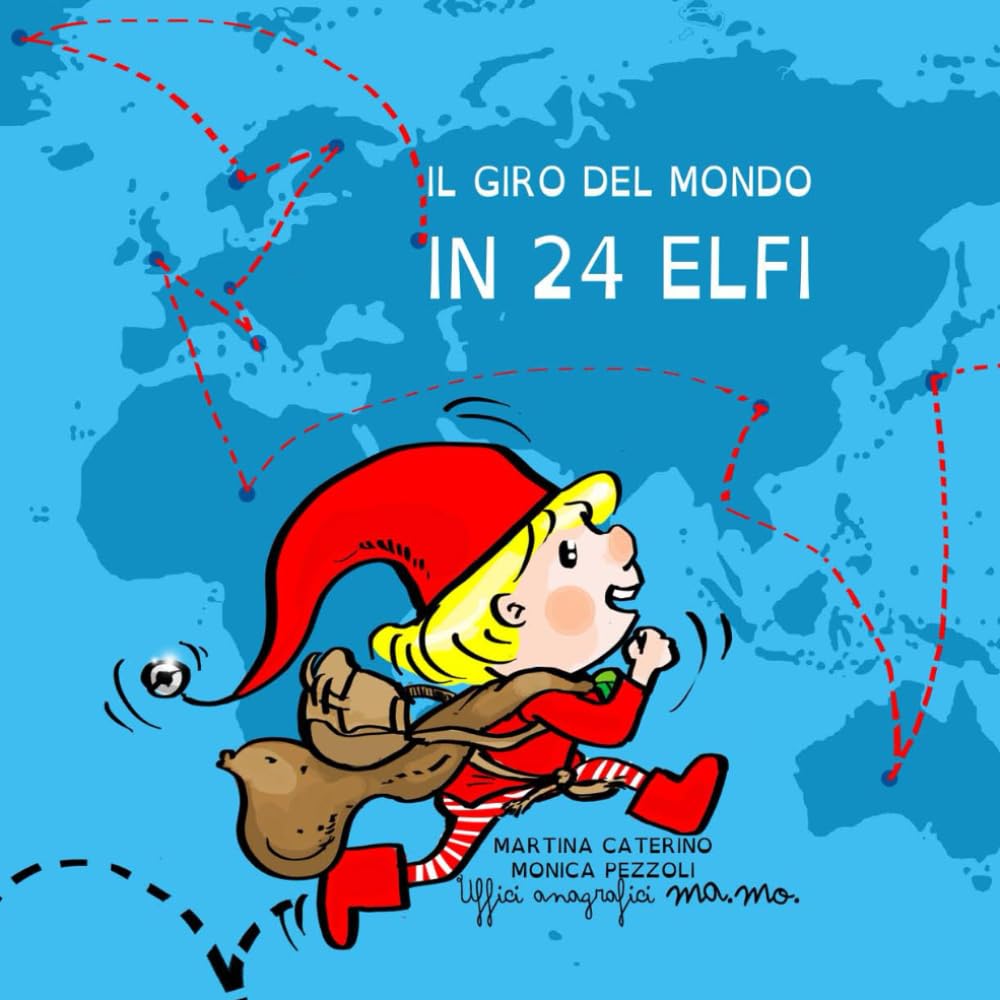 Il giro del mondo in 24 elfi (Che la magia abbia inizio) Non-fiction