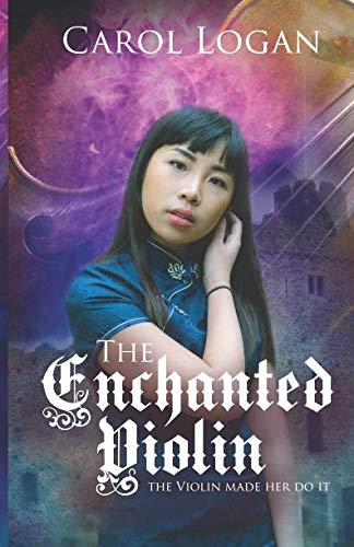 The Enchanted Violin: The Violin Made her do it Historical Fiction