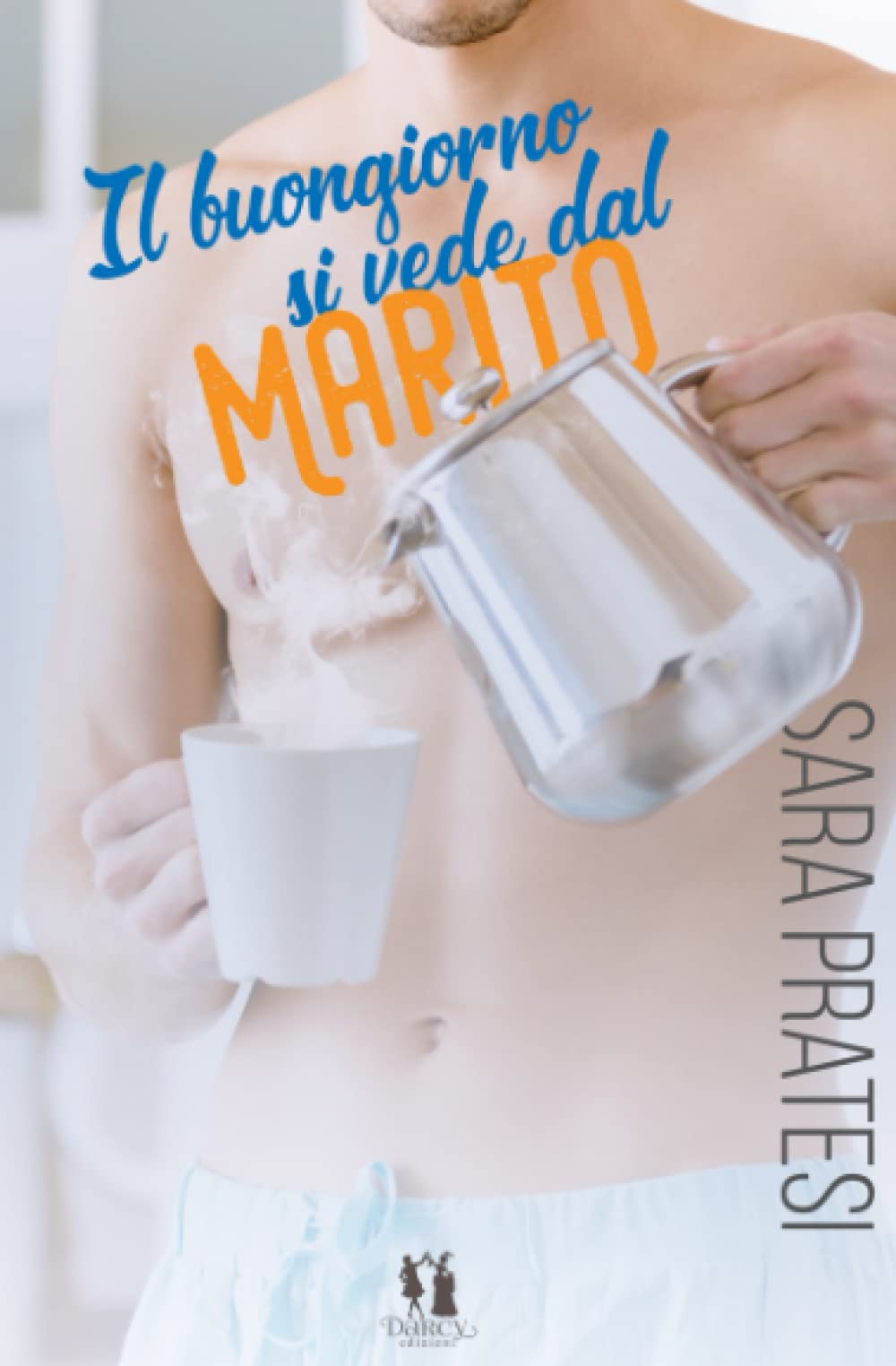 Il buongiorno si vede dal marito book